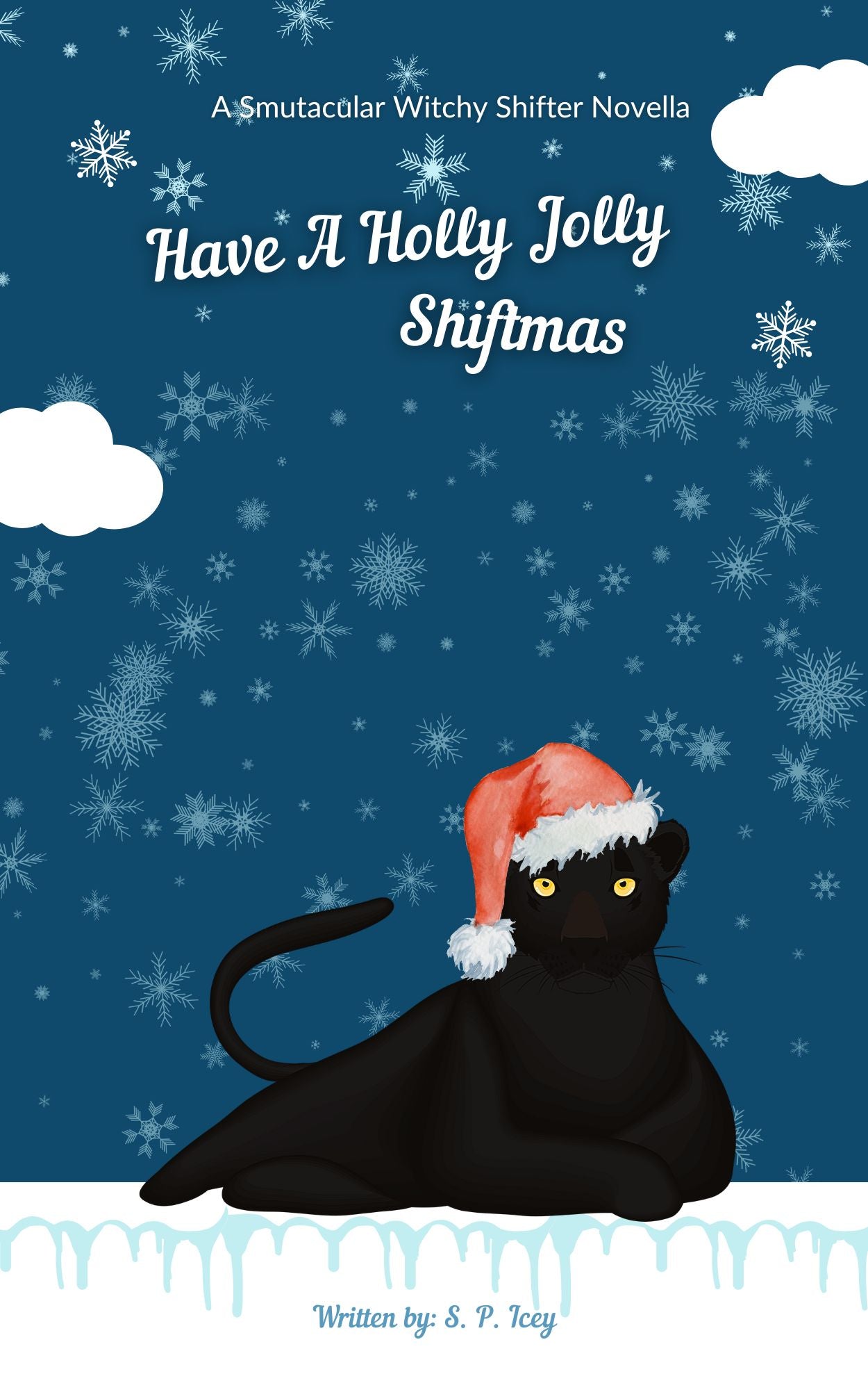 Have A Holly Jolly Shiftmas: A Smutacular Witchy Shifter Novella