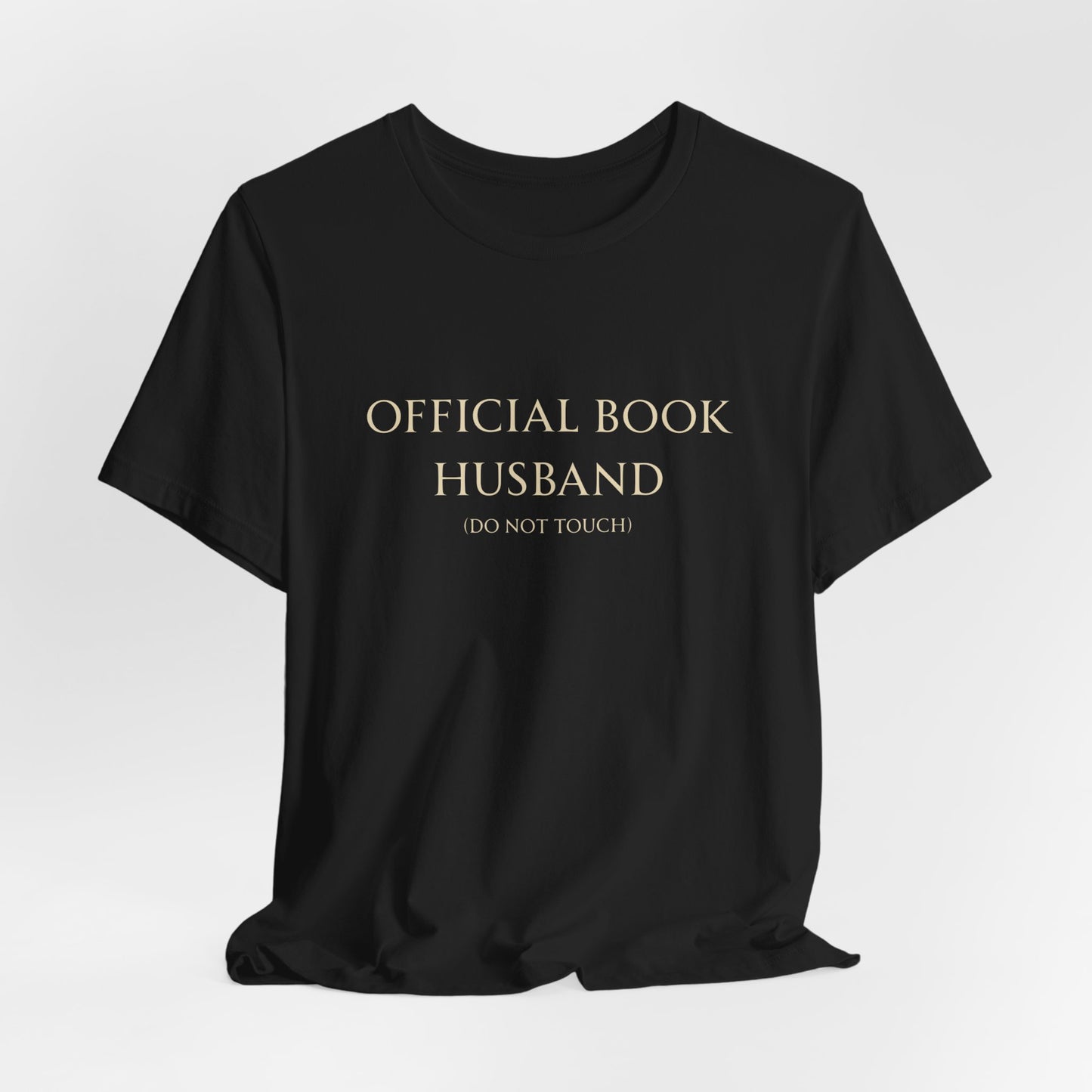 Official Book Husband: Do Not Touch T-Shirt