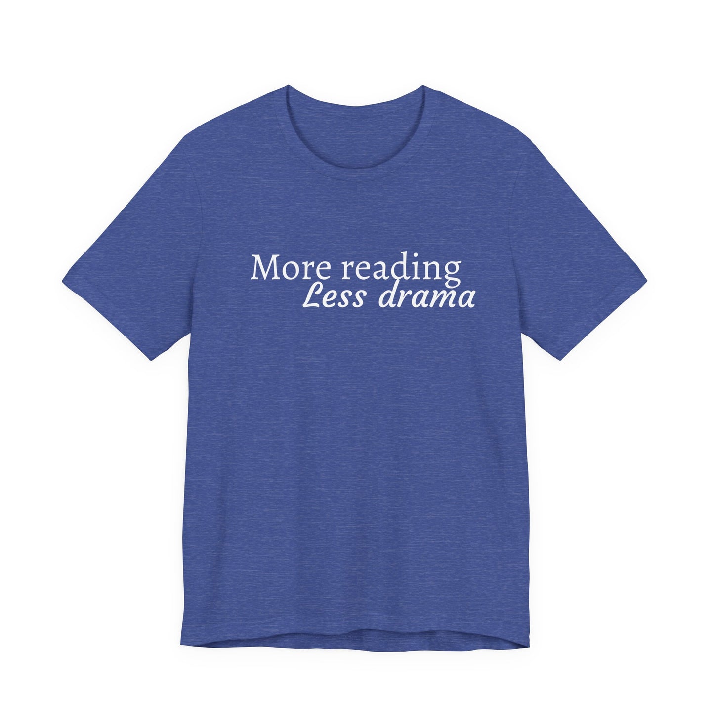 “More reading, Less drama” Graphic T‑Shirt