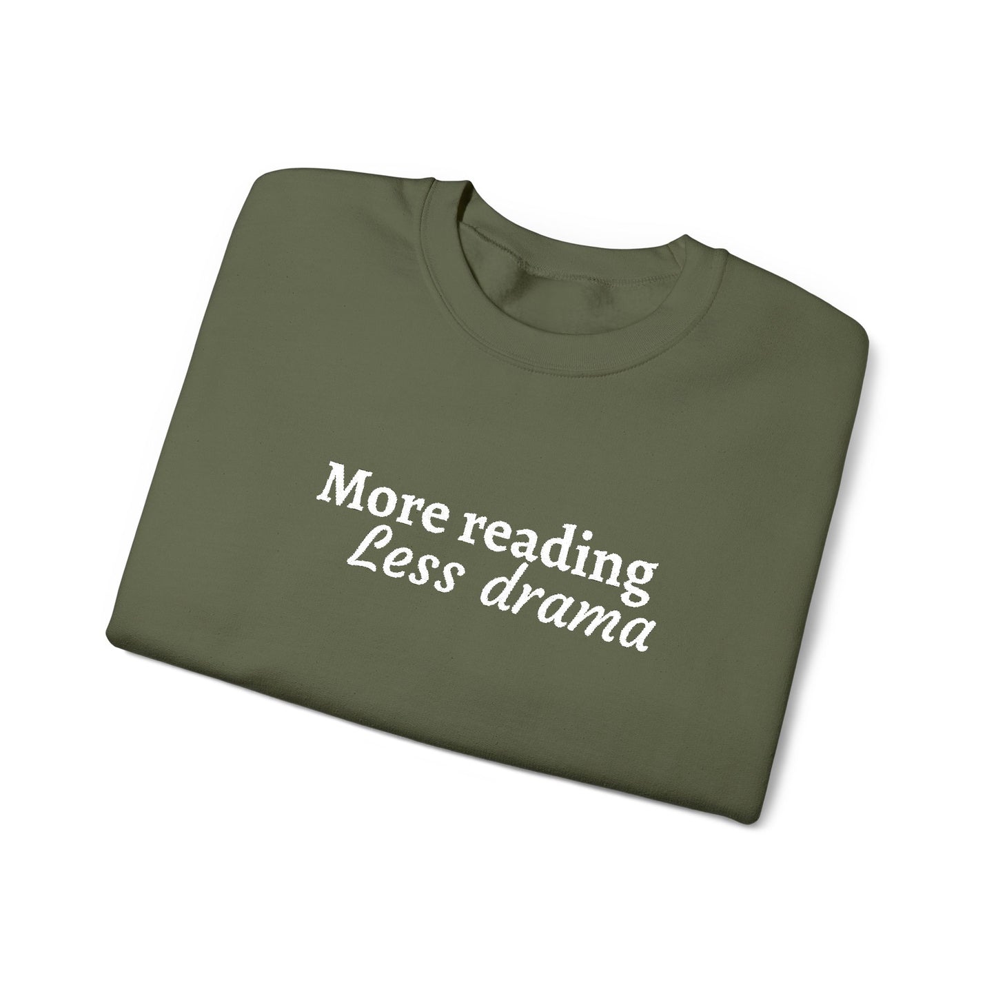 More Reading Less Drama Sweatshirt – Book Lover Crewneck