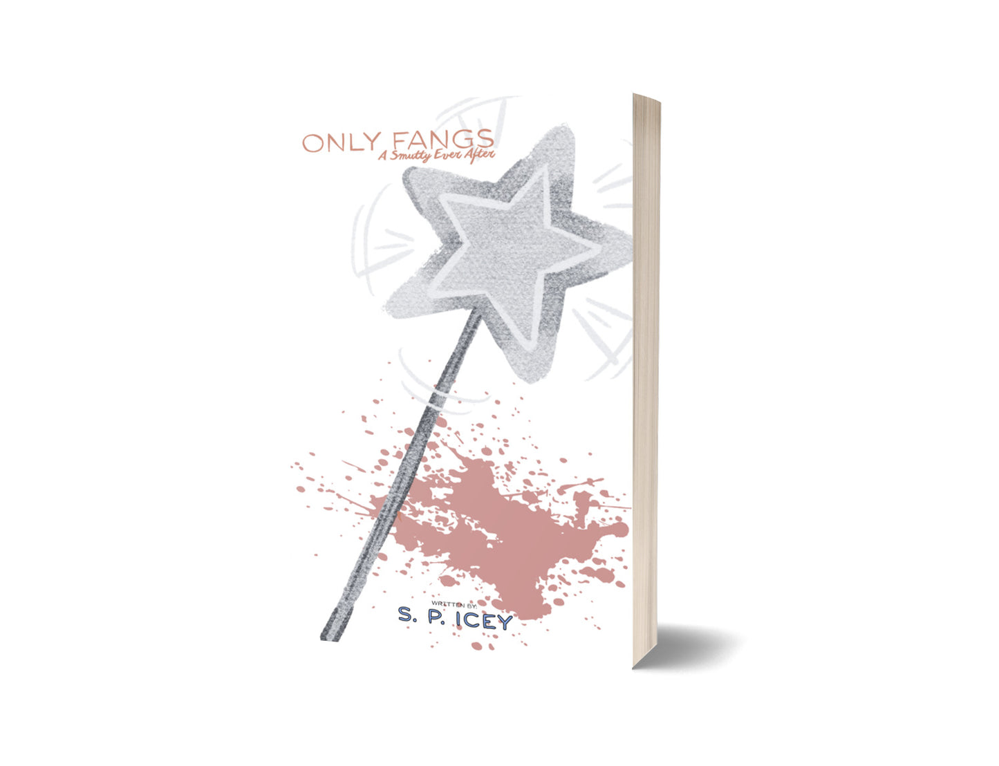 Only Fangs: A Smutty Ever After (Pre-Order)