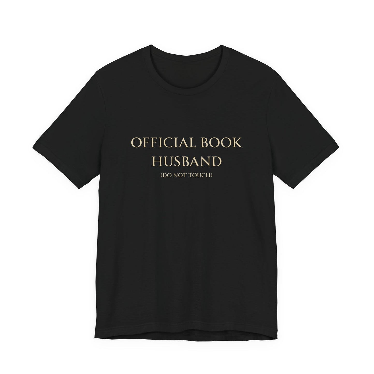 Official Book Husband: Do Not Touch T-Shirt
