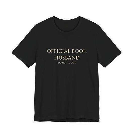 Official Book Husband: Do Not Touch T-Shirt