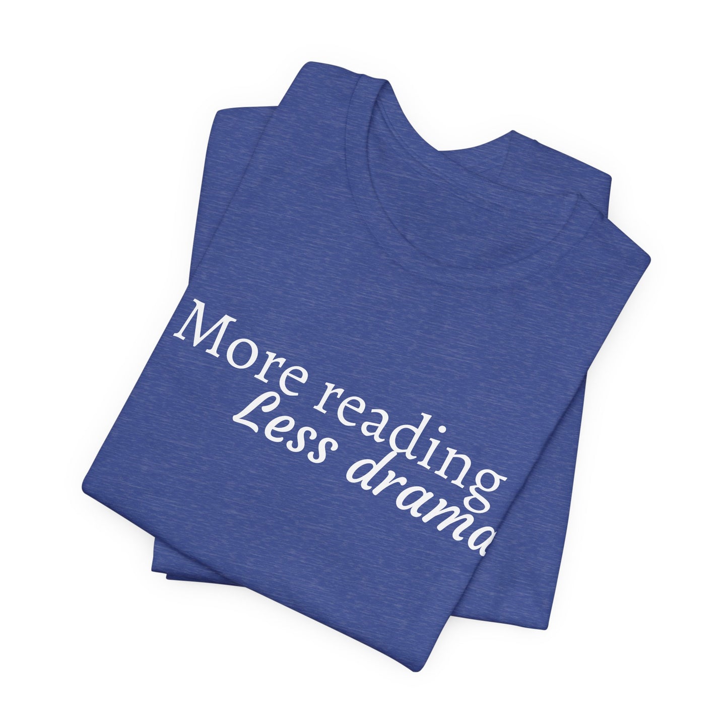 “More reading, Less drama” Graphic T‑Shirt