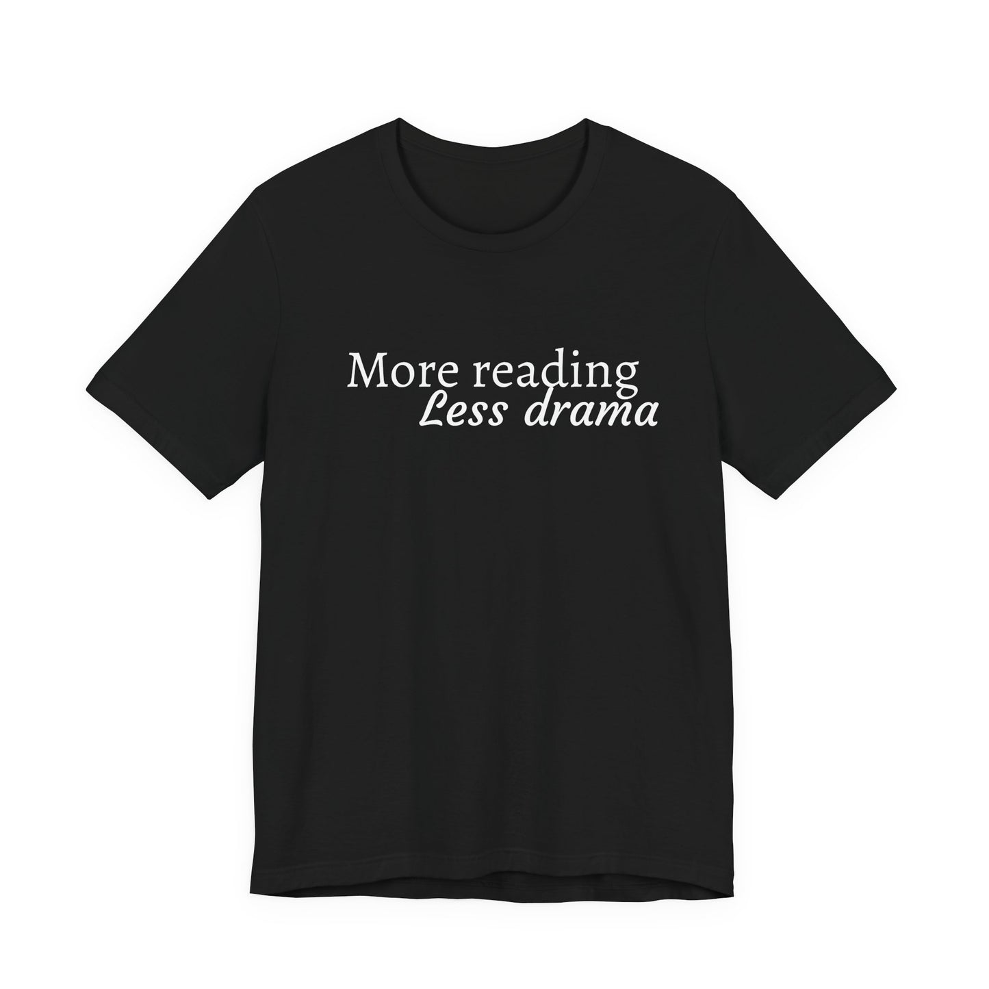 “More reading, Less drama” Graphic T‑Shirt