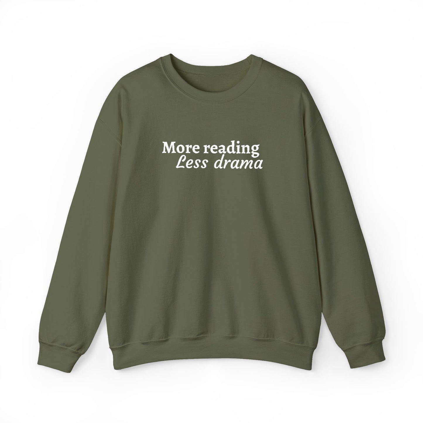 More Reading Less Drama Sweatshirt – Book Lover Crewneck