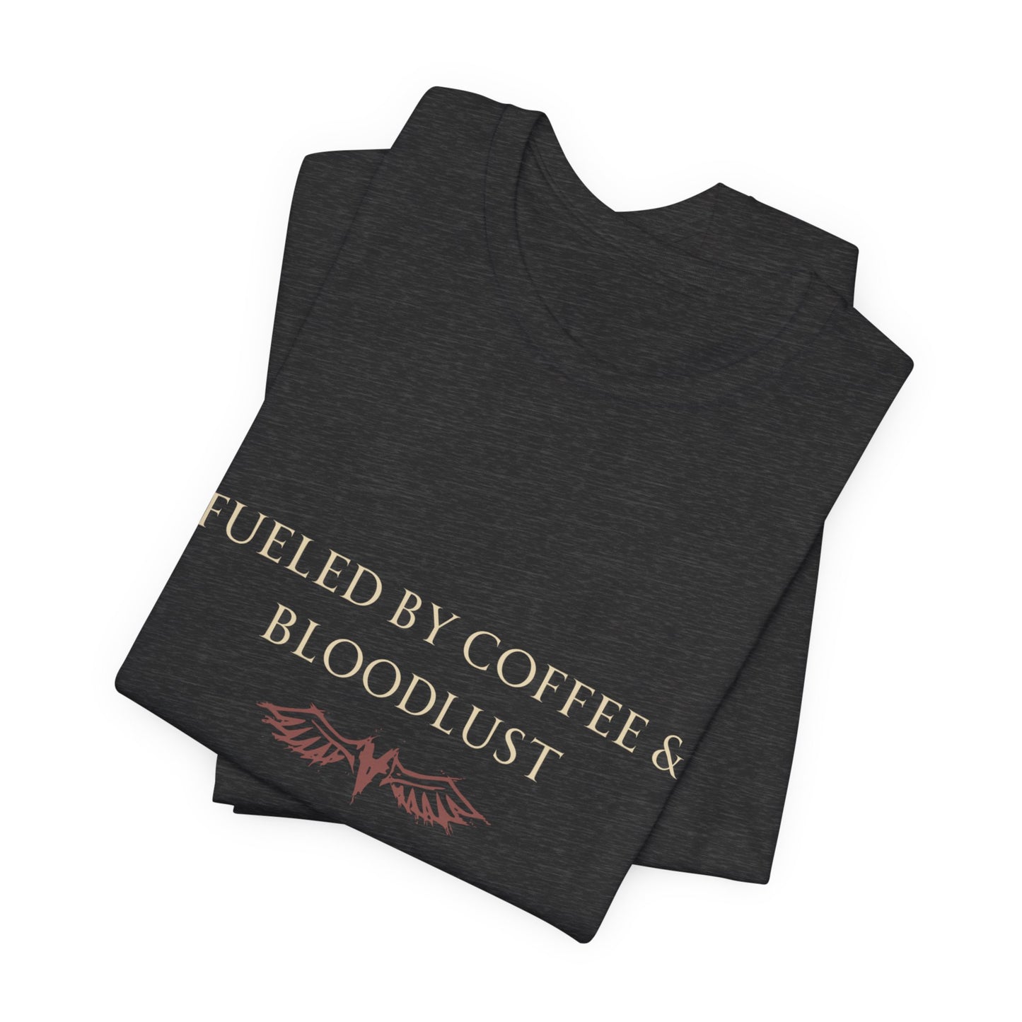 Fuel by Coffee & Bloodlust Unisex T-Shirt