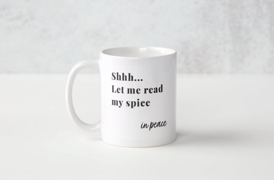 Let Me Read My Spice in Peace Mug